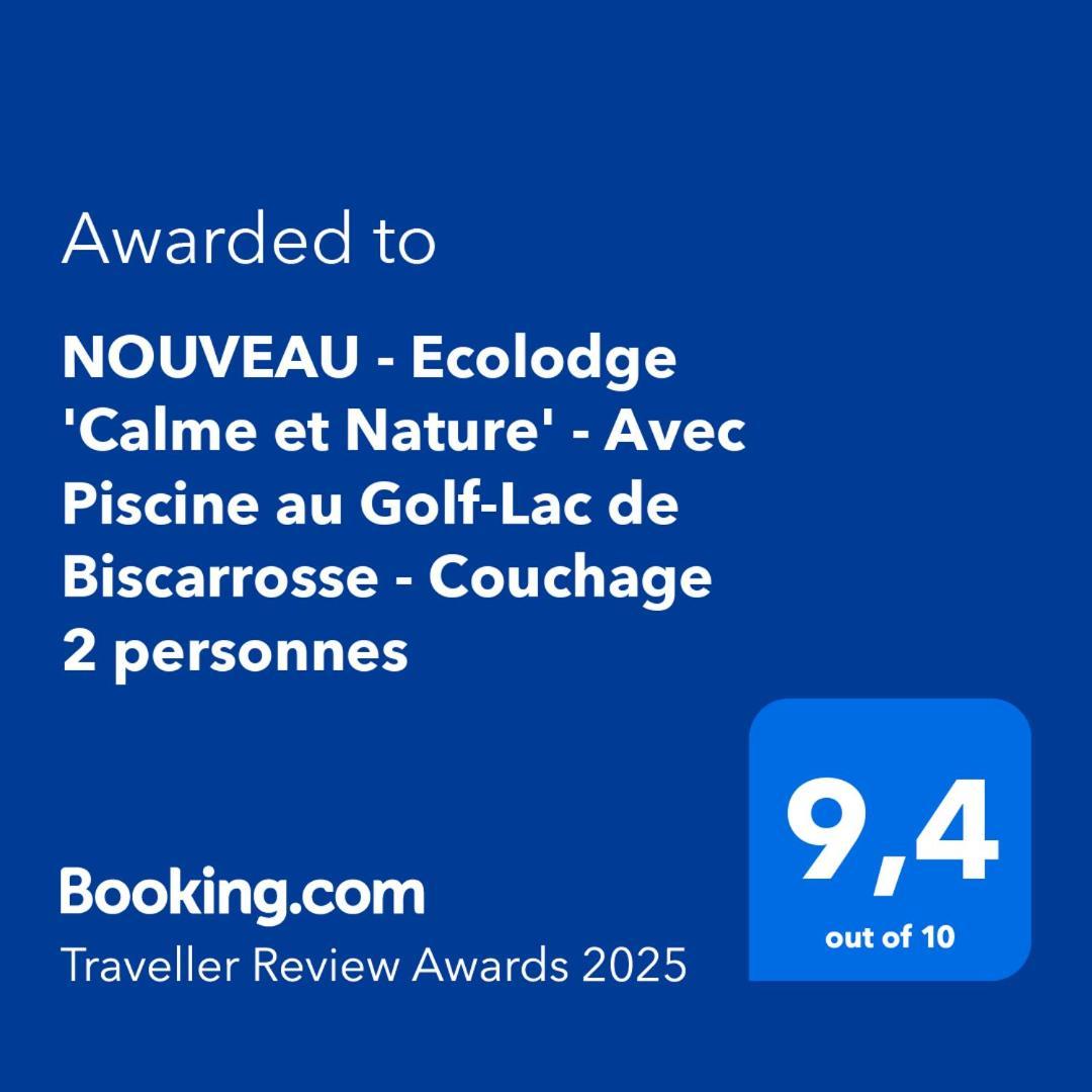 Nouveau - Ecolodge 'Calme Et Nature' - Avec Piscine Au Golf-Lac De Biscarrosse - Couchage 2 Personnes 外观 照片